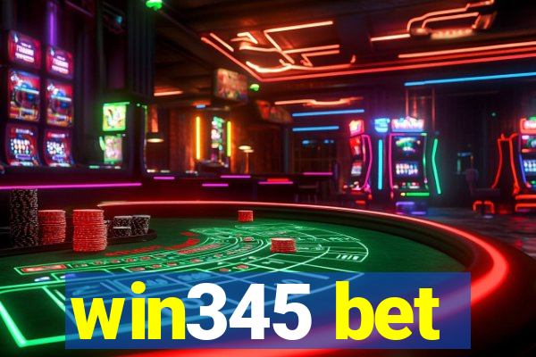 win345 bet